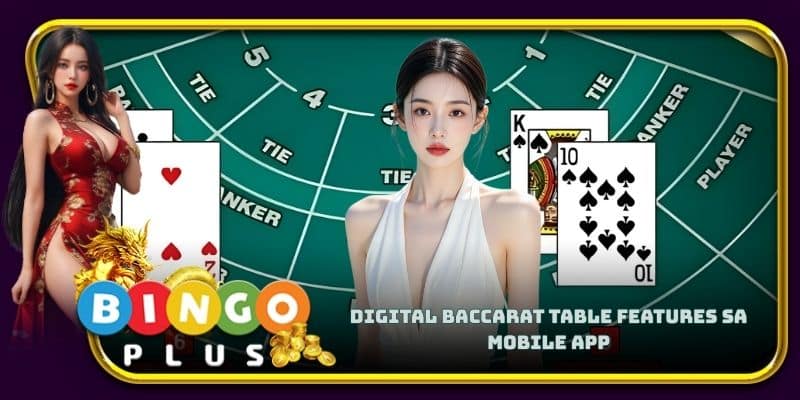 Digital baccarat table features sa mobile app