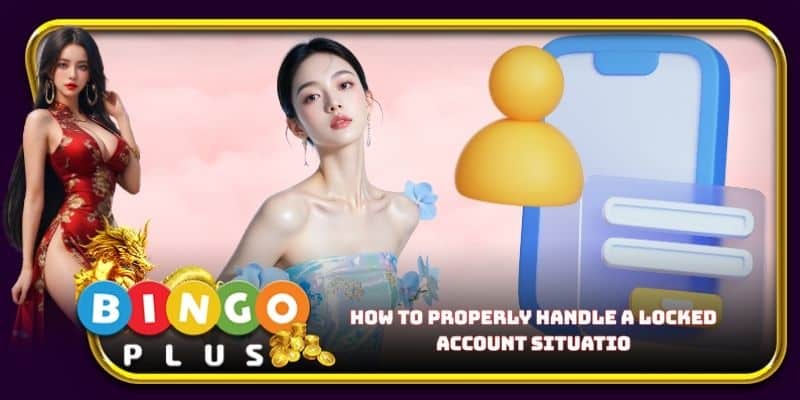 How to properly handle a locked account situation
