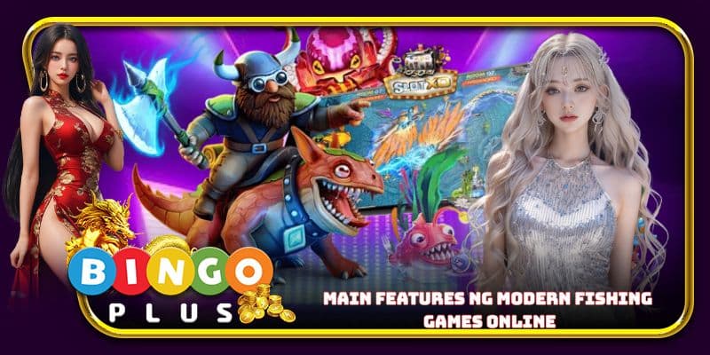 Main features ng modern fishing games online