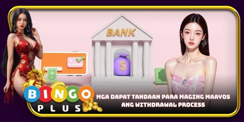 Mga dapat tandaan para maging maayos ang withdrawal process