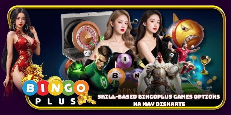 Skill-based Bingoplus games options na may diskarte
