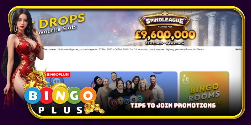 Tips to join promotions